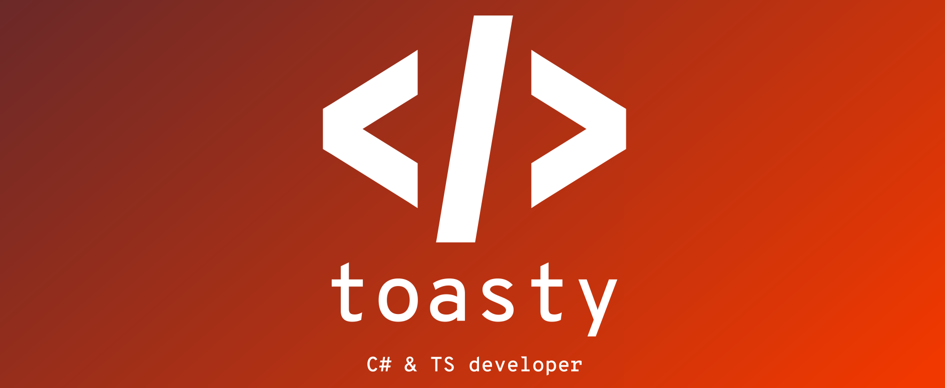 toasty